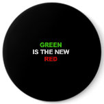 GREEN IS THE NEW RED T-shirt buttons