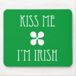 Green Kiss Me I'm Irish Mousepad