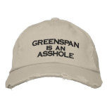 Greenspan is an Asshole Embroidered Baseball Cap