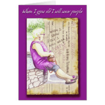 Greeting Card: When I grow old I will wear purple