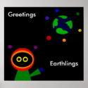 GREETINGS EARTHLINGS posters