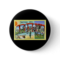 Greetings from Arizona Pinback Button
