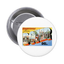 Greetings from Dover, Delaware buttons