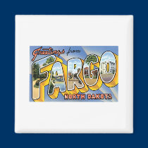 Greetings from Fargo, North Dakota magnets