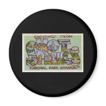 Greetings from Hot Springs National Park Arkansas Magnets