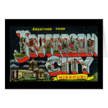 Greetings from Jefferson City Missouri Card