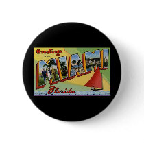 Greetings from Miami Florida Pinback Buttons