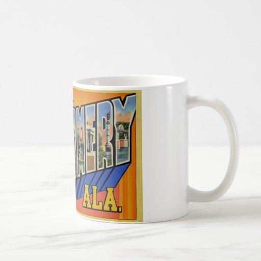 Greetings from Montgomery Alabama Mugs