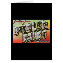 Greetings from Poplar Bluff Missouri cards