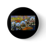Greetings from Provo Utah buttons