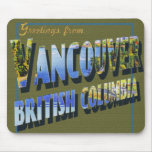 Greetings From Vancouver Mousepad