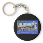 Greetings from Wyoming keychains