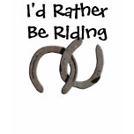 Grey Horse Shoes I'd Rather Be Riding Womans Top t-shirts