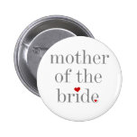 Grey Text Mother of Bride Pinback Buttons