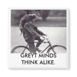 Greyhound & man on bike, GREYT MINDS THINK ALIKE magnets