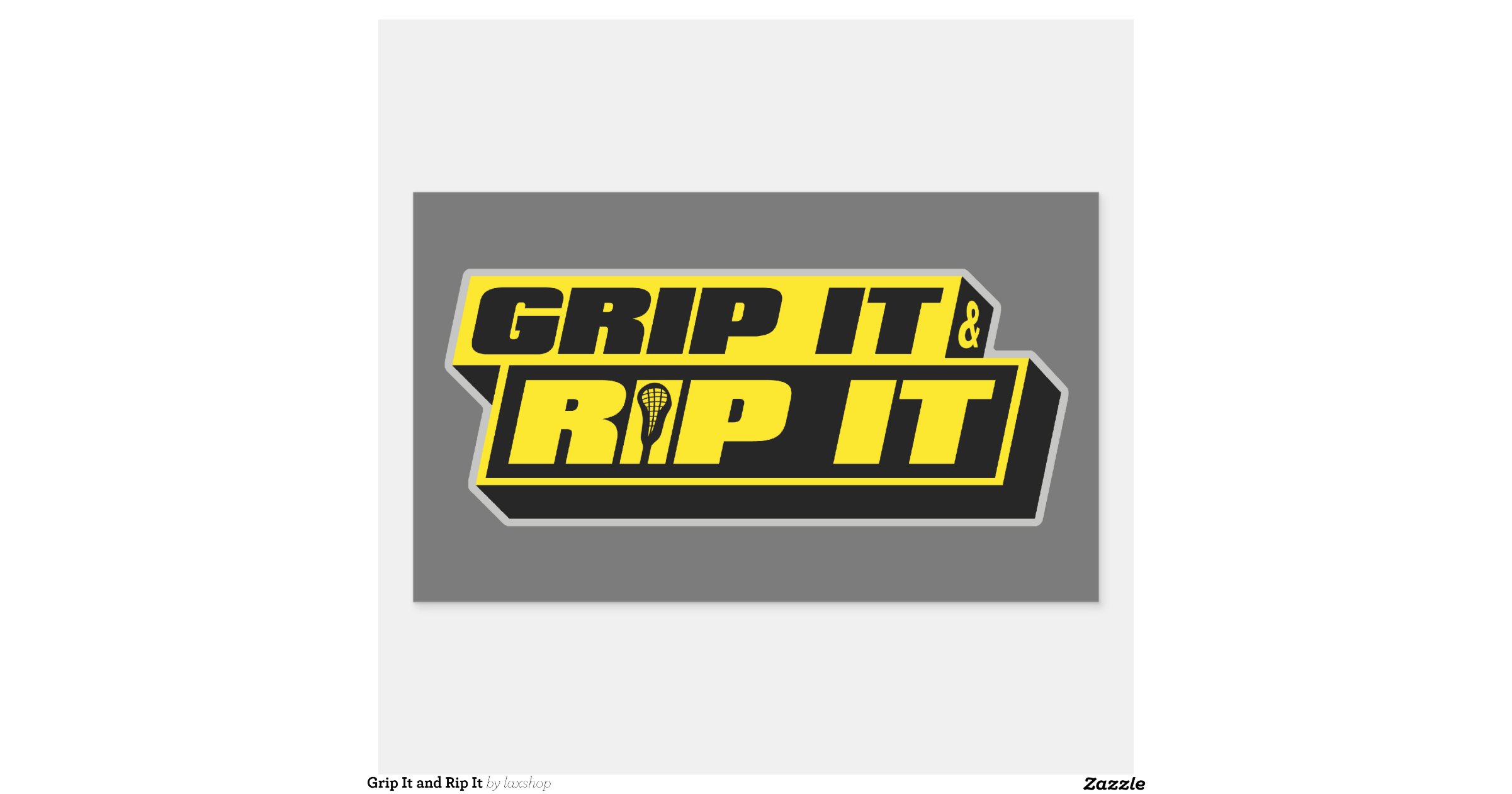 Grip It and Rip It Rectangular Sticker Zazzle
