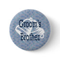 Grooms Brother Button