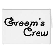 Groom's Crew (Blk) Card