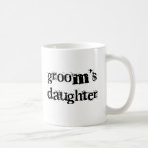 Groom's Daughter Black Text Mugs