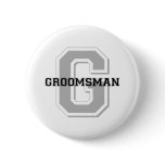 Groomsman Groom Cheer buttons