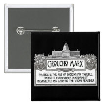 Groucho Marx on Politics Pins