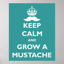 Grow a Moustache Posters