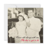 Grow old along with me,, The best is yet t... invitations