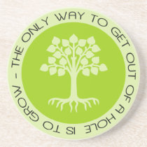 Grow Out of  a Hole Quote with Tree Art Coaster