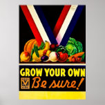 Grow Your Own - Be Sure! Vintage World War II posters