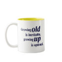 Growing Old / Growing Up Gift Mug