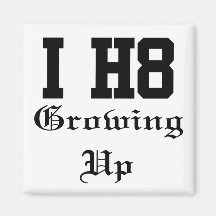 growing up refrigerator magnet