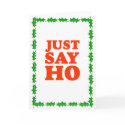 Grtz.net: Just Say Ho cards