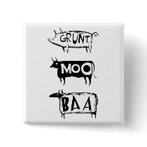 Grunt Moo Baa Pins