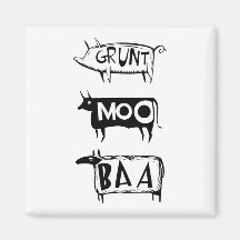 Grunt Moo Baa Fridge Magnet