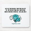 Guess What I Found His Missing Ear! mousepads
