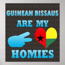 Guineans are my Homies Posters