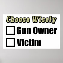 Gun Owner Or Victim Posters