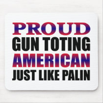 Gun Toting American Like Sarah Palin Mousepad