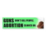Guns and Abortion bumper stickers