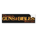 Guns and Bibles: Americans' Mainstary since 1776 bumper stickers