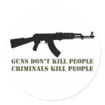 GUNS DON'T KILL PEOPLE, CRIMINALS KILL PEOPLE stickers