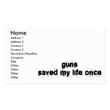 Guns Saved My Life Once Business Card Templates