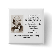 Gustave Flaubert Children Ambitious Read To Live