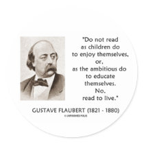 Gustave Flaubert Children Ambitious Read To Live