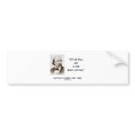 Gustave Flaubert Of All Lies Art Is Least Untrue bumper stickers