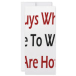 Guys Who Like To Work Are Hot Full Color Rack Card