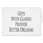 Guys With Glasses provide Better Orgasms cards