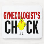 Gynaecologist's Chick mousepads