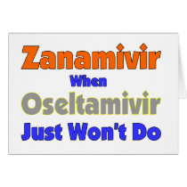 H5N1 Use Relenza When Tamiflu Just Won't Do Card