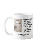 H.G. Wells Past Is But Beginning Of A Beginning mugs
